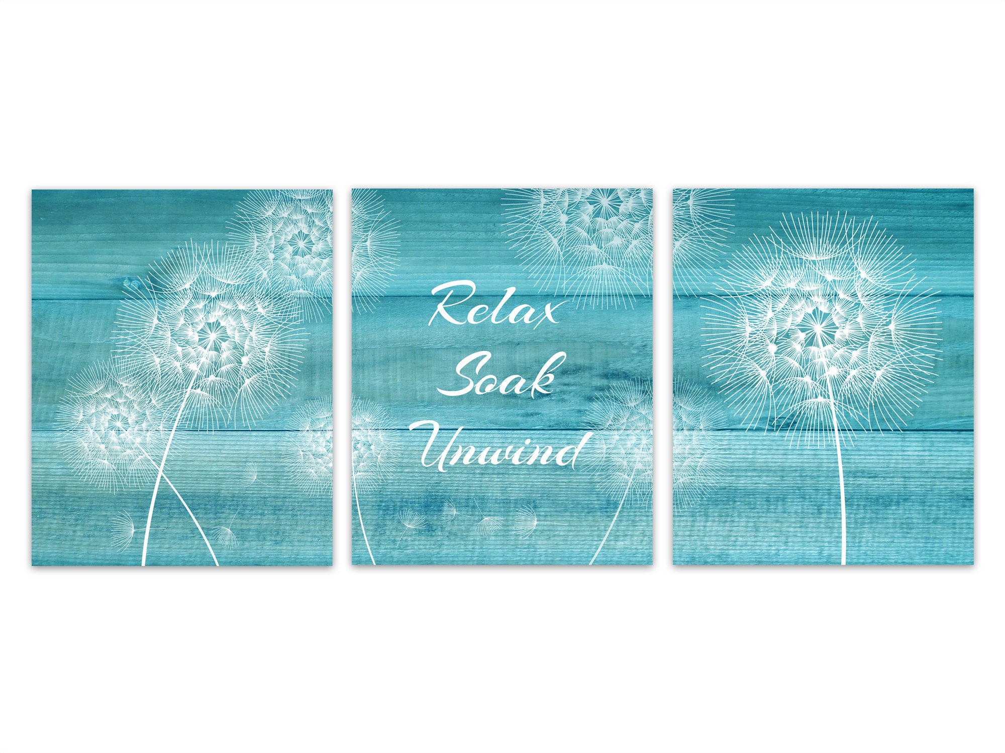 Relax Soak Unwind, Turquoise Bathroom Wall Art PRINTS or CANVAS, Aqua Wood Effect Art, Dandelion Decor, Set of 3 Spa Wall Art - BATH182