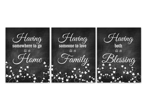 Having Somewhere To Go Is Home, Having Someone To Love Is Family, Blessing Signs, Chalkboard Design, Home Decor CANVAS or PRINTS - HOME386