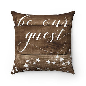 Be Our Guest Pillow, Welcome Friends Pillow Cover, Rustic Throw Pillow, Rustic Home Decor, Guest Room Decor, Guest House Decor - PIL37