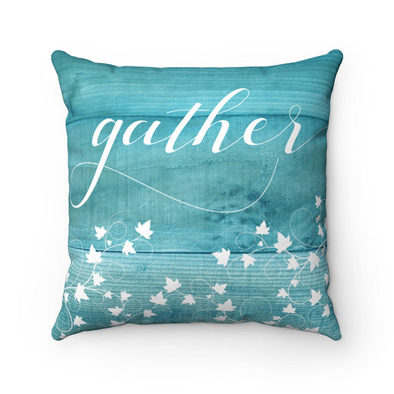 Throw Pillow Covers, Turquoise Accent Pillows with Words, Gather, Family, Couch Pillow Covers, New Home Gift, 18x18 Pillow Covers - PIL22