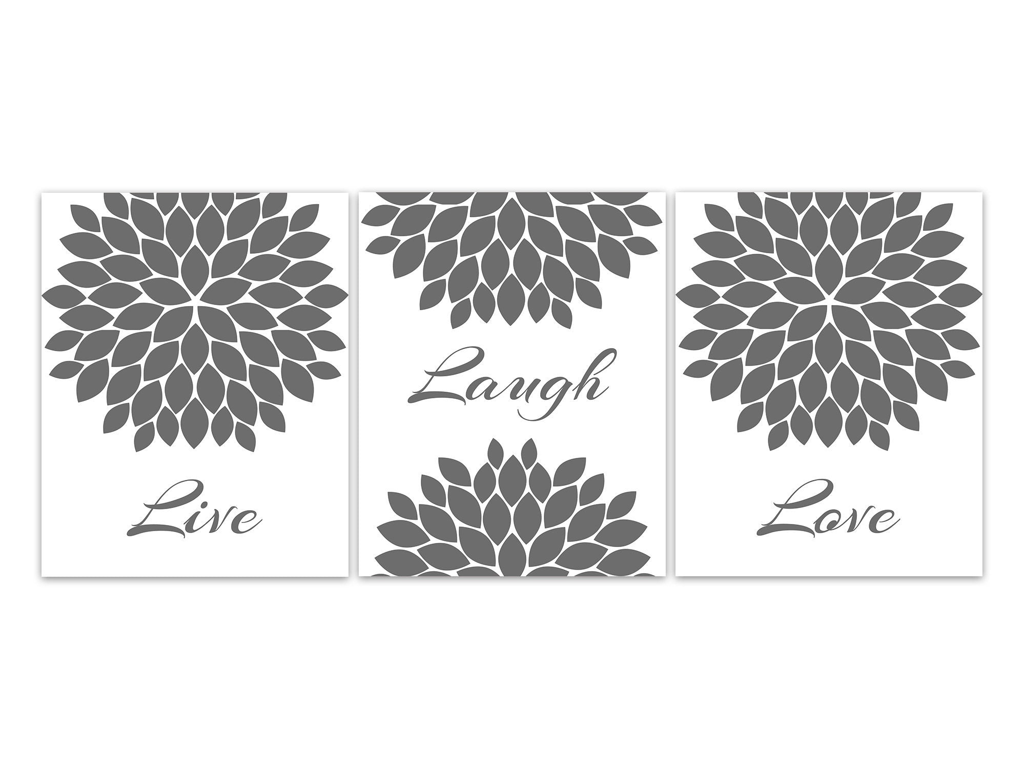 Live Laugh Love, Home Decor Wall Art Prints or Canvas, Gray Flower Wall Art, Flower Burst Bathroom Wall Decor, Gray Bedroom - HOME608