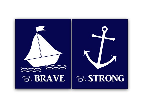 Nautical Nursery Wall Art, Nursery CANVAS Wall Decor, Sailboat Nursery, Nautical Decor, Anchor Decor, Be Strong Be Brave Print - KIDS36